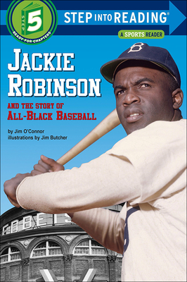 Jackie Robinson and the Story of All-Black Baseball - O'Connor, Jim