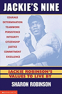 Jackie's Nine: Jackie Robinson's Values to Live by: Jackie Robinson's Values to Live by