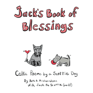 Jack's Book of Blessings: Celtic Poems by a Scottie Dog