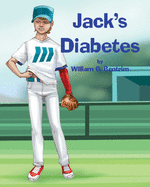 Jack's Diabetes: Dealing with Type 1 Diabetes