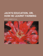 Jack's Education, or How He Learnt Farming