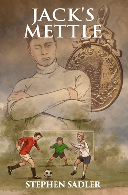 Jack's Mettle - Bastian, Josef (Contributions by), and Sadler, Stephen