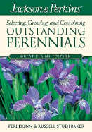 Jackson & Perkins Selecting, Growing and Combining Outstanding Perennials: Great Plains Edition