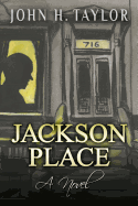 Jackson Place - Taylor, John H