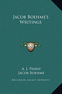 Jacob Boehme's Writings