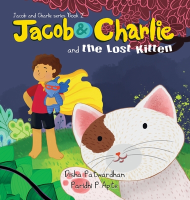 Jacob & Charlie and the Lost Kitten - Patwardhan, Disha