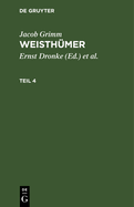 Jacob Grimm: Weisthmer. Teil 4