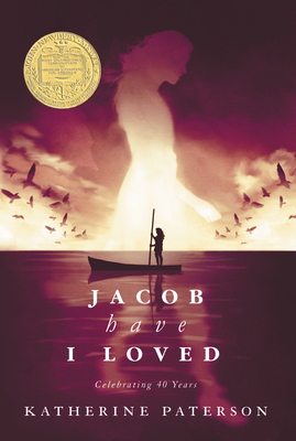 Jacob Have I Loved: A Newbery Award Winner - Paterson, Katherine