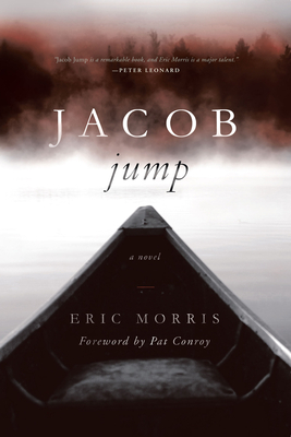 Jacob Jump - Morris, Eric, and Conroy, Pat (Foreword by)