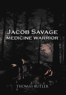 Jacob Savage: Medicine Warrior