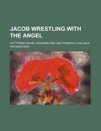 Jacob Wrestling with the Angel