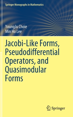 Jacobi-Like Forms, Pseudodifferential Operators, and Quasimodular Forms - Choie, Youngju, and Lee, Min Ho