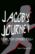 Jacob's Journey: Escape from Communist Russia - Trafford Publishing (Creator)