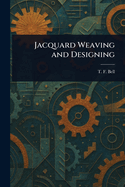 Jacquard Weaving and Designing