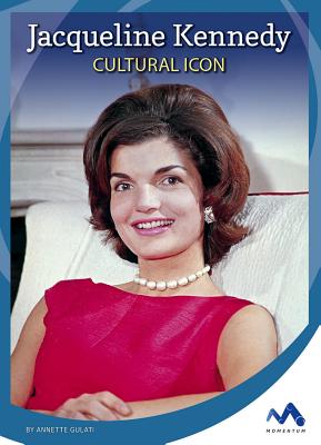 Jacqueline Kennedy: Cultural Icon - Gulati, Annette