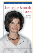 Jacqueline Kennedy Onassis: Legendary First Lady