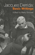 Jacques Derrida: Basic Writings