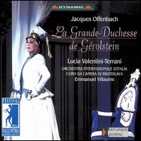 Jacques Offenbach: La Grande-Duchesse de Grolstein - Carla Di Censo (vocals); Carlo Allemano (vocals); Etienne Ligot (vocals); Franck Cassard (vocals);...