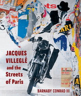 Jacques Villegl and the Streets of Paris