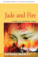 Jade and Fire: A Novel of Emerging China