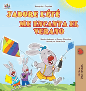 J'adore l't (Livre pour enfants bilingue franais-espagnol)