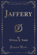 Jaffery (Classic Reprint)