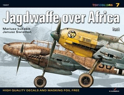 Jagdwaffe Over Africa Vol I