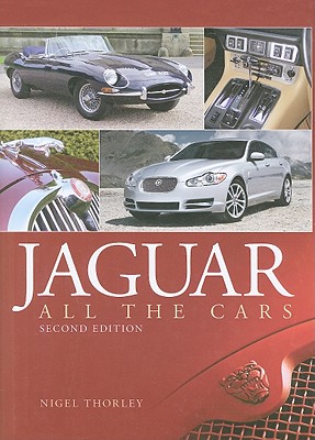 Jaguar: All the Cars - Thorley, Nigel