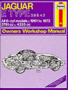 Jaguar E Type Owner's Workshop Manual - Haynes, J. H., and Harper, Bill