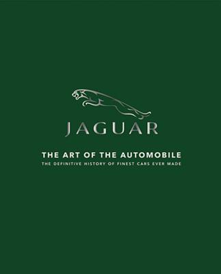 Jaguar: The Art of the Automobile - Enault, Zef, and Heidet, Nicolas
