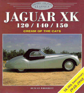 Jaguar XK120/140/150: Cream of the Cats
