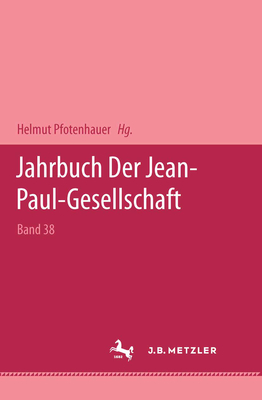 Jahrbuch Der Jean Paul Gesellschaft 2003 - Loparo, Kenneth A, and Pfotenhauer, Helmut (Editor)