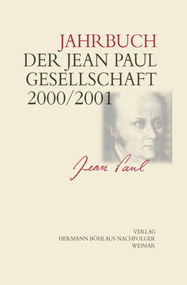 Jahrbuch Der Jean- Paul- Gesellschaft: 35./36. Jahrgang - Pfotenhauer, Helmut