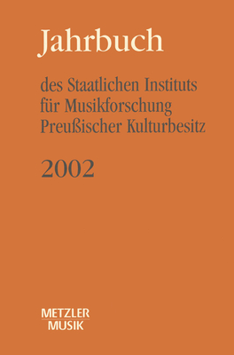 Jahrbuch Des Staatlichen Instituts F?r Musikforschung Preu?ischer Kulturbesitz 2003 - Wagner, Gunter (Editor)