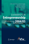 Jahrbuch Entrepreneurship 2004/05: Grndungsforschung Und Grndungsmanagement