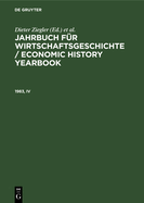 Jahrbuch Fr Wirtschaftsgeschichte / Economic History Yearbook. 1983, Teil 4