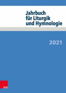 Jahrbuch Fur Liturgik Und Hymnologie: 2021