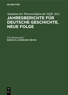 Jahresberichte F?r Deutsche Geschichte. Neue Folge. Band 3/4, Jahrgang 1951/52