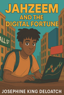 Jahzeem and the Digital Fortune