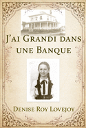 J'ai grandi dans une banque