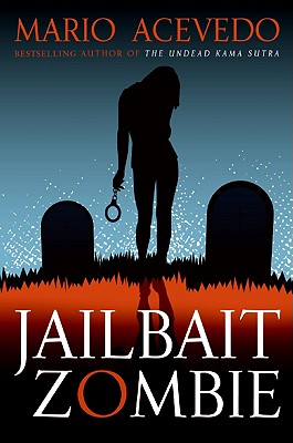 Jailbait Zombie - Acevedo, Mario