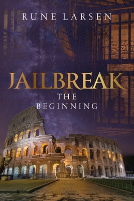 JailBreak: The beginning - Larsen