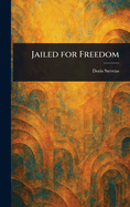 Jailed for Freedom