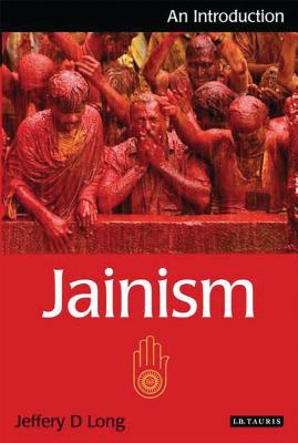 Jainism: An Introduction - Long, Jeffery D
