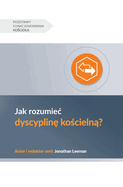 Jak rozumiec dyscyplin  ko cieln ? (Understanding Church Discipline) (Polish)