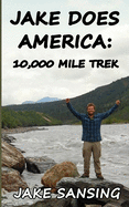 Jake Does America: 10,000 Mile Trek