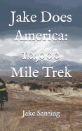 Jake Does America: 10,000 Mile Trek