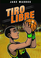 Jake Maddox: Tiro Libre