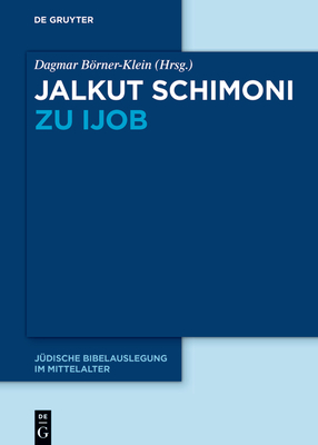 Jalkut Schimoni Zu Ijob - Brner-Klein, Dagmar (Editor), and Zuber, Beat (Translated by)