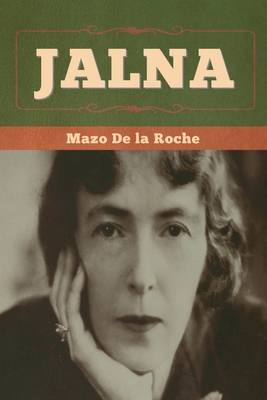 Jalna - de la Roche, Mazo